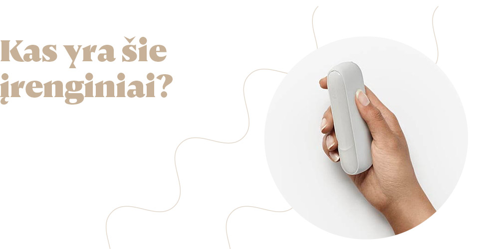 IQOS, e-cigaretės, kaip susiję, kaitinimas, garai