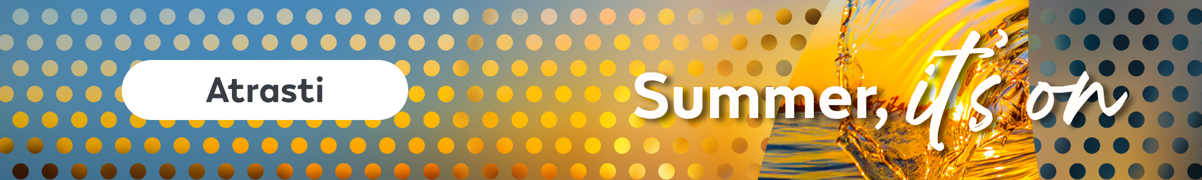Baneris su tekstu „Summer, it’s on“ ir mygtuku „Atrasti“.